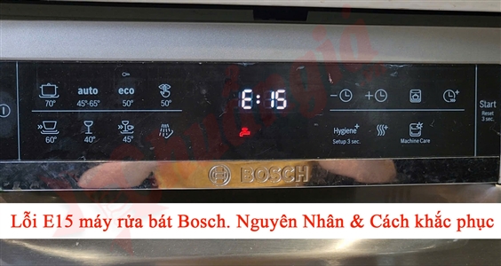 Cách Sửa Lỗi E15 Máy Rửa Bát Bosch, Bảo hành máy rửa bát bosch, Sửa máy rửa bát bosch, Nguyên nhân lỗi E15 máy rửa bát Bosch, Cách xử lý lỗi E15 máy rửa bát Bosch, Sửa lỗi E15 máy rửa bát Bosch tại nhà, Máy rửa bát Bosch báo lỗi E15, Dịch vụ sửa chữa máy rửa bát Bosch lỗi E15, Lỗi E15 có nguy hiểm không, Hướng dẫn reset máy rửa bát Bosch khi lỗi E15